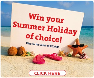 “Win your summer holiday of choice”.  This prize is to the value of €2,000 and the winner will be drawn on 15th July